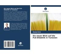 Ein Neuer Blick Auf Die Fle-Didaktik In Tunesien