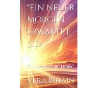 "Ein neuer Morgen erwartet Sie«: Ein Notizbuch mit Linien"