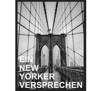 Ein New Yorker Versprechen: Schwarz-Weiß-Momente aus Manhattan, Brooklyn Bridge und Central Park