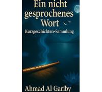 Ein nicht gesprochenes Wort: Briefe, die nie ankommen, Geheimnise des Windes, Als das Schweigen schrie