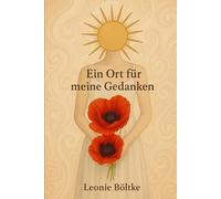 Ein Ort für meine Gedanken: Ein Journal für Selbstliebe, Klarheit und inneres Wachstum