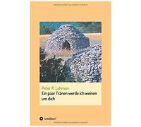 Ein Paar Tränen Werde Ich Weinen Um Dich