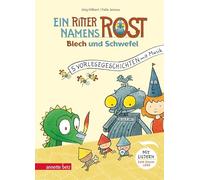 Ein Ritter namens Rost: Blech und Schwefel | Ein lustiges Ritter Rost Vorlesebuch mit fünf abenteuerlichen Geschichten für Kinder ab 5 Jahren