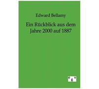 Ein Rückblick Aus Dem Jahre 2000 Auf 1887