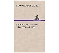 Ein Rückblick Aus Dem Jahre 2000 Auf 1887