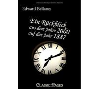 Ein Rückblick Aus Dem Jahre 2000 Auf Das Jahr 1887