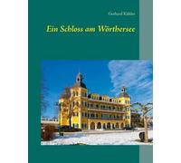 Ein Schloss Am Wörthersee