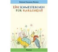Ein Schwesterchen für Karlchen Berner, Rotraut Susanne (Auteur)