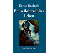 Ein Selbsterzähltes Leben