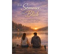 Ein Sommer, ein Blick: Manche Geheimnisse beginnen mit einem einzigen Blick.