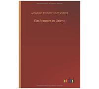 Ein Sommer Im Orient
