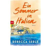 Ein Sommer in Italien | Rebecca Serle Rebecca Serle (Auteur)