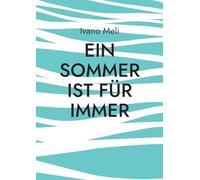 Ein Sommer ist für immer