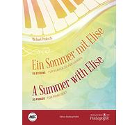 Ein Sommer mit Elise: 33 Stücke für Klavier zu vier Händen