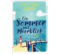 Ein Sommer mit Meerblick Eine Mutter-Tochter-Komödie im sommerlichen Nantucket - Kyleigh Leddy - Rowohlt E-Book - ebook (ePub) - Livre