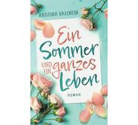 Ein Sommer und ein ganzes Leben