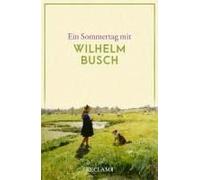 Ein Sommertag Mit Wilhelm Busch
