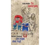 Ein Spaziergang / Die Puppe Ohne Kopf