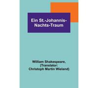Ein St.-Johannis-Nachts-Traum