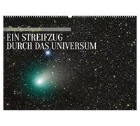 Ein Streifzug durch das Universum (Wandkalender 2026 DIN A2 quer), CALVENDO Monatskalender: Ein wunderschöner Jahresbegleiter, der atemberaubende ... faszinierenden Himmelsansichten bereichert.