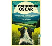 Ein Streuner namens Oscar Eine Geschichte von Verlust, Liebe und einem Partner auf vier Pfoten - Dara Waldron - Ullstein eBooks - ebook (ePub) - Livre