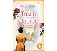 Ein Stück vom Himmel Die historische Familiensaga im 20. Jahrhundert: Die Suche nach Freiheit und Glück in einer Welt im Wandel