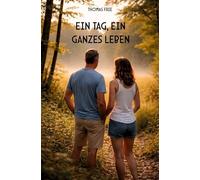 Ein Tag, ein ganzes Leben