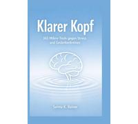 Ein Tag. Eine Seite. Klarer Kopf: 365 Mikro Tools gegen Stress, Gedankenkreisen und digitale Überforderung