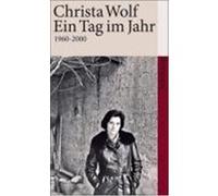 Ein Tag im Jahr Wolf, Christa (Auteur)