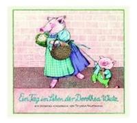 Ein Tag Im Leben Der Dorothea Wutz Tatjana Hauptmann (Auteur)