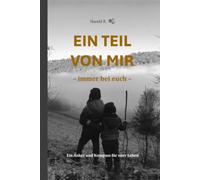 EIN TEIL VON MIR - immer bei euch: Ein Anker und Kompass für euer Leben
