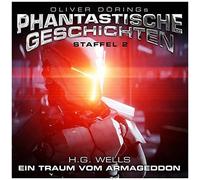 Oliver Döring – Phantastische Geschichten Staffel 2: Ein Traum Vom Armageddon – CD