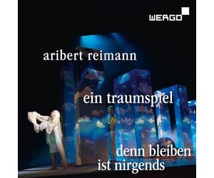 Ein Traumspiel/Denn Bleiben Ist Nirgends