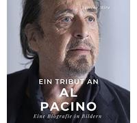 Ein Tribut an Al Pacino: Eine Biografie in Bildern