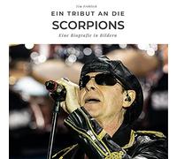 Ein Tribut an die Scorpions: Eine Biografie in Bildern