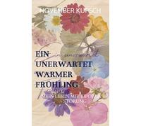 Ein unerwartet warmer Frühling: Mein Leben mit Bipolar II- Störung
