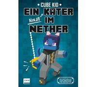 Ein verirrter Kater im Nether (Bd. 3): Spannende Minecraft-inspirierte Fantasy voller Gefahren, Freundschaft & Mut für Leser ab 10 Jahren