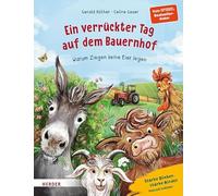 Ein verrückter Tag auf dem Bauernhof. Warum Ziegen keine Eier legen: Starke Bücher, starke Kinder: Potenzial entfalten