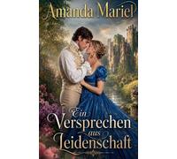 Ein Versprechen aus Leidenschaft