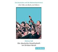 'Ein Volk, ein Reich, ein Führer': Die deutsche Gesellschaft im Dritten Reich