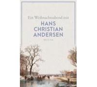 Ein Weihnachtsabend Mit Hans Christian Andersen