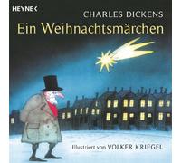 Ein Weihnachtsmärchen: Illustriert von Volker Kriegel