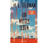 Ein weites Leben Roman - Wenn je ein Roman Zuflucht vor der Welt geboten hat, dann ist es dieses Buch! - M.L. Stedman - Blanvalet Verlag - ebook (ePub) - Livre