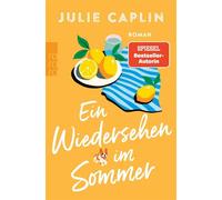 Ein Wiedersehen im Sommer Ein sommerlicher Liebesroman in der englischen Countryside - Julie Caplin - Rowohlt E-Book - ebook (ePub) - Livre