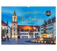 Ein Wochenende in Bratislava (Wandkalender 2026 DIN A2 quer), CALVENDO Monatskalender: Bratislava - Zeit für Entdeckungen
