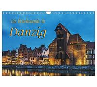 Ein Wochenende in Danzig (Wandkalender 2026 DIN A4 quer), CALVENDO Monatskalender: Ein Wochenende in Danzig - Geschichte und Gegenwart der alten Hansestadt