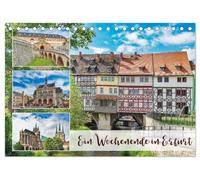 Ein Wochenende in Erfurt (Tischkalender 2026 DIN A5 quer), CALVENDO Monatskalender: Erfurt wurde im Jahr 742 zum ersten Mal urkundlich erwähnt. Auf ... tolle Architektur aus vielen Jahrhunderten.