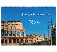 Ein Wochenende in Rom (Wandkalender 2026 DIN A2 quer), CALVENDO Monatskalender: Ein Spaziergang durch die historische Altstadt der italienischen Hauptstadt Rom