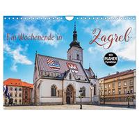 Ein Wochenende in Zagreb (Wandkalender 2026 DIN A4 quer), CALVENDO Monatskalender: Zagreb - Kunst und Kultur erleben
