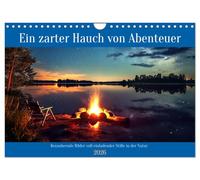 Ein zarter Hauch von Abenteuer (Wandkalender 2026 DIN A4 quer), CALVENDO Monatskalender: Eine Hommage an Flucht aus dem lauten Alltag in die Natur